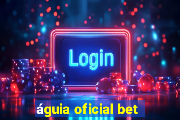 águia oficial bet